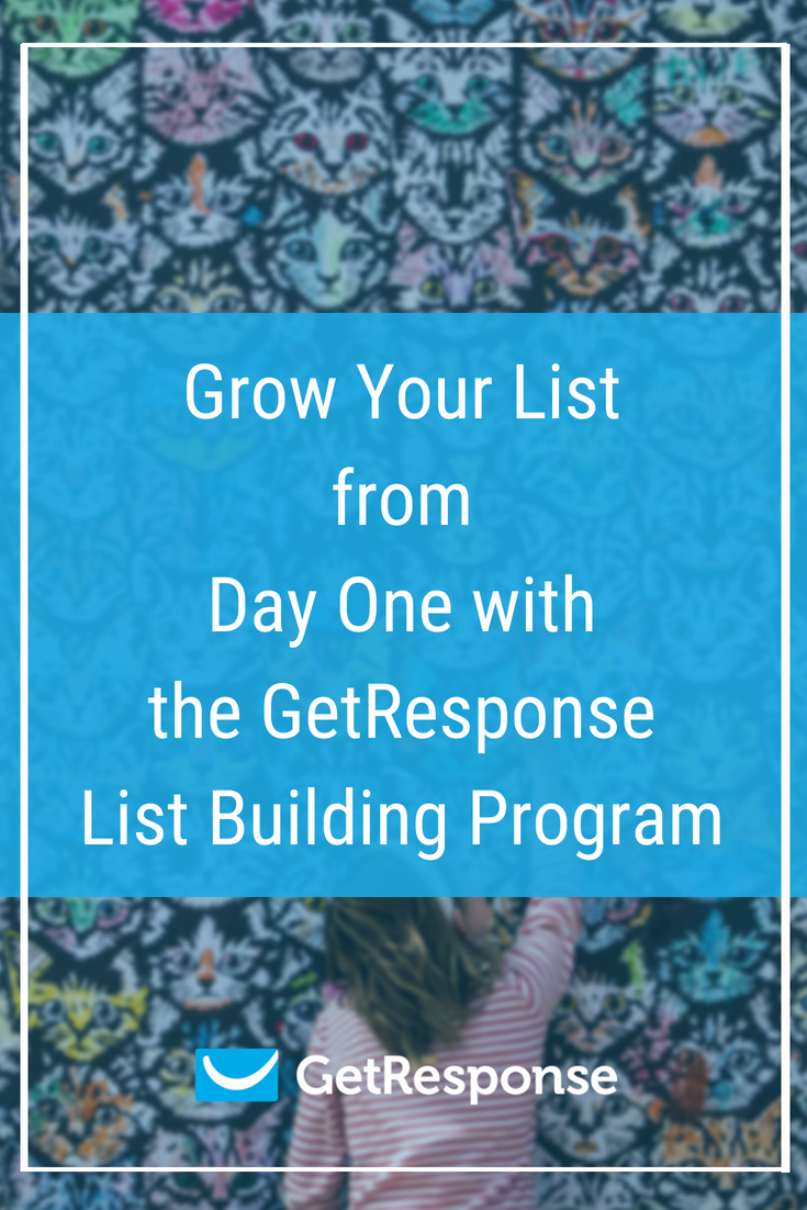 Grow Your List from Day One with the GetResponse List Building Program pinterest