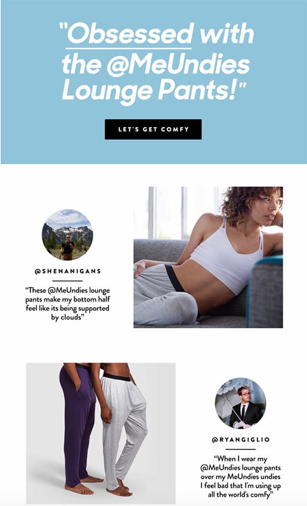 Featuring customer testimonials from social media in email campaign – MeUndies.