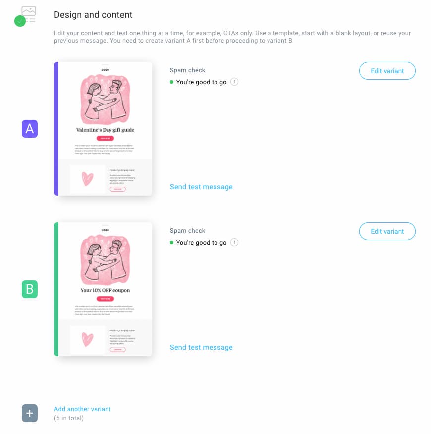 You can A/B test up to 5 different variants of the same email
