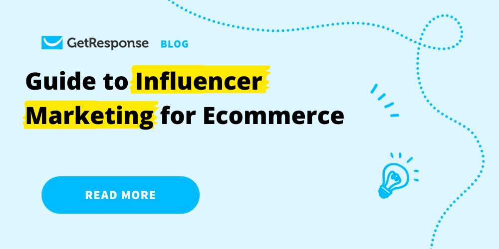 Guide to Influencer Marketing for Ecommerce