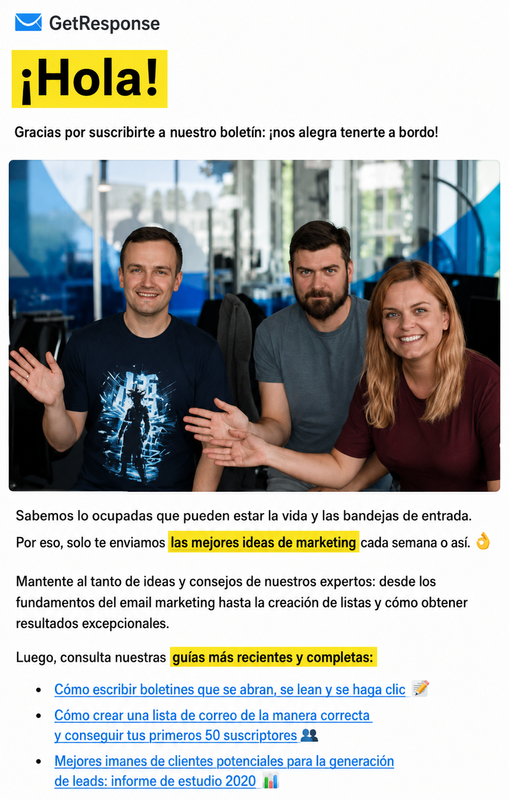 Un ejemplo del mensaje de bienvenida de GetResponse, que da la bienvenida a los suscriptores del newsletter con un GIF del equipo de contenido.