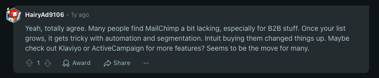 Reddit users report that the automations and segmentation features are not very powerful as your business grows.