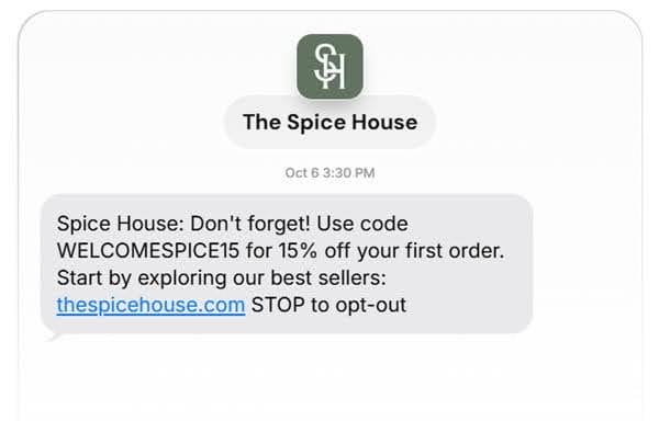 The Spice House welcome SMS offering 15% off first order with opt-out option