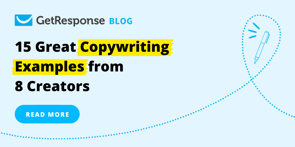 15 Great Copywriting Examples from 8 Creators - GetResponse