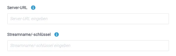 Server-URL und Stream-Schlüssel.
