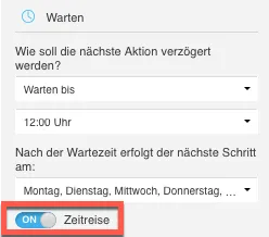 Aktion Warten mit der Option Zeitreise.