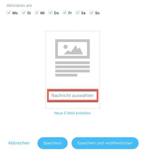 Autoresponder erstellen Auswahl Nachricht auswählen.