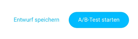 A/B-Test als Entwurf speichern.