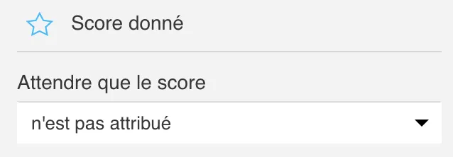 Le Score donné - sélectionnez la valeur