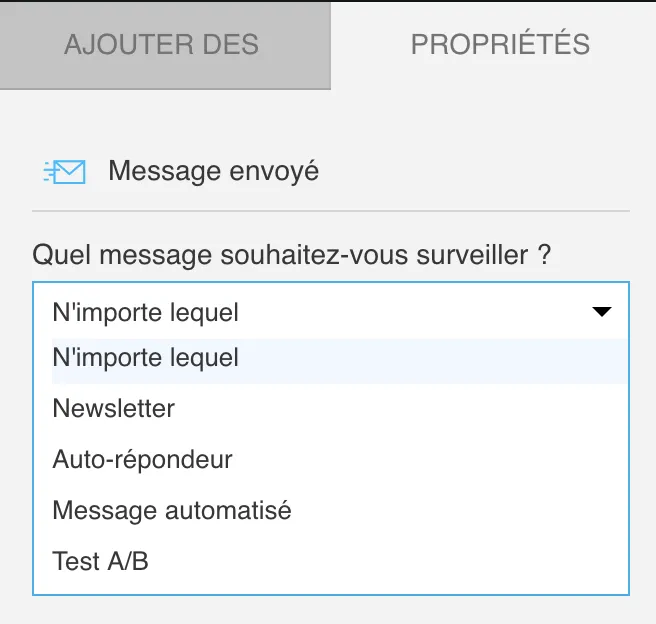 La condition Message envoyé - choisir le type de message
