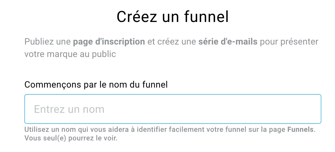 Le nom de votre funnel