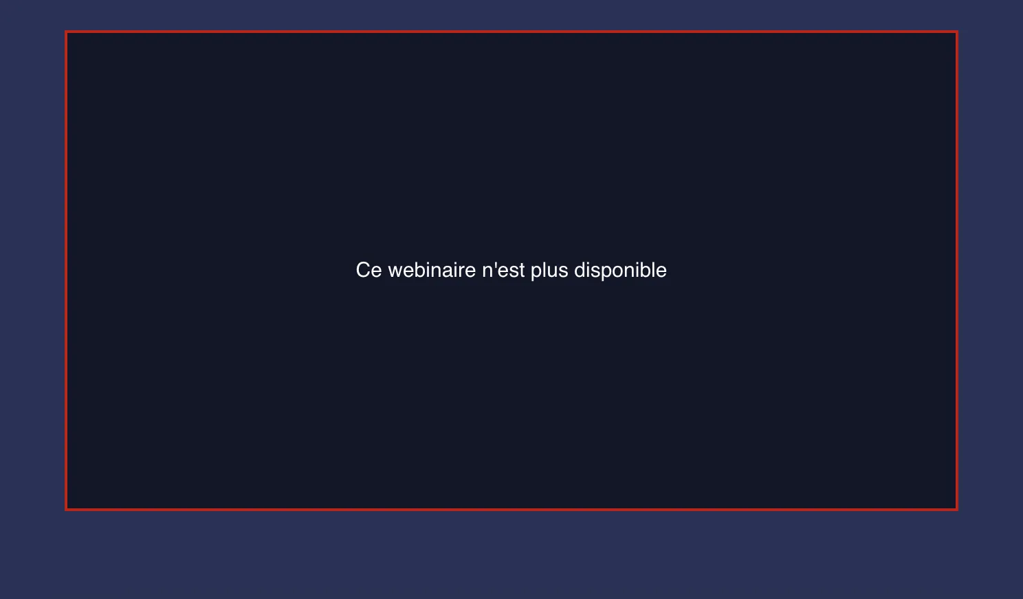 Le webinaire n'est plus disponible
