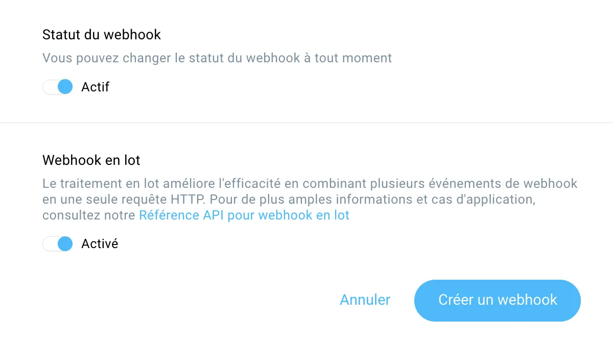 Statut du webhook
et Webhook en lot