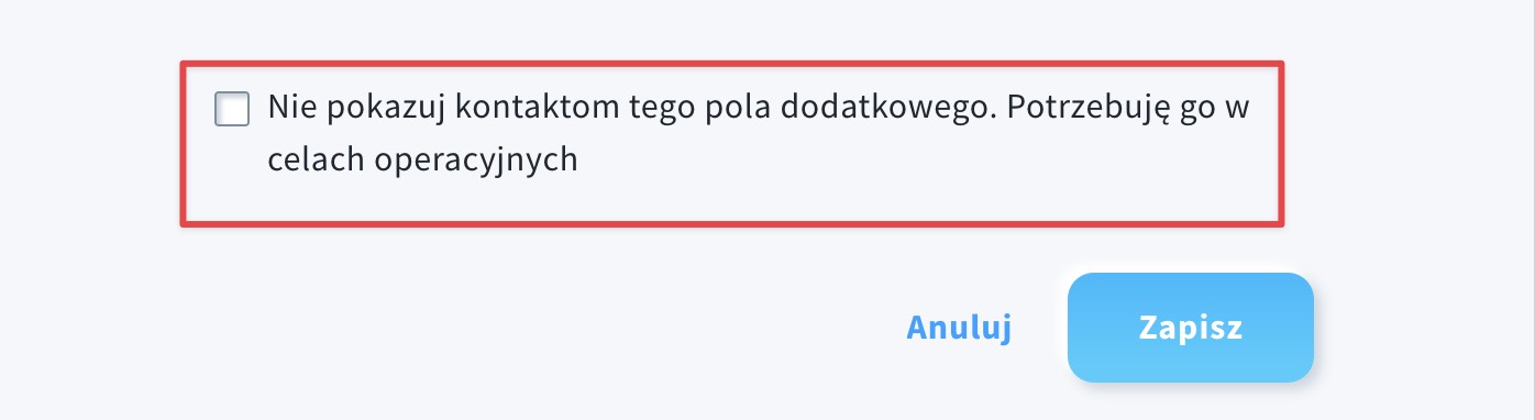 Zdjęcie pokazuję, gdzie można wybrać aby pole dodatkowe nie było widoczne dla kontaktów.