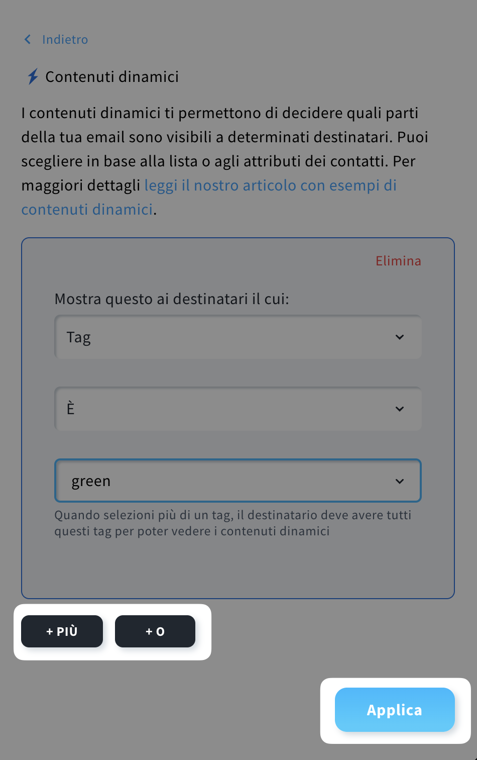 Contenuto dinamico con il tag “green” selezionato e pulsanti evidenziati: PIÙ, O, APPLICA