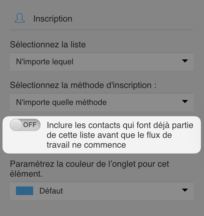 Paramètre d’automatisation permettant d’inclure les contacts déjà abonnés avant le démarrage du flux de travail.