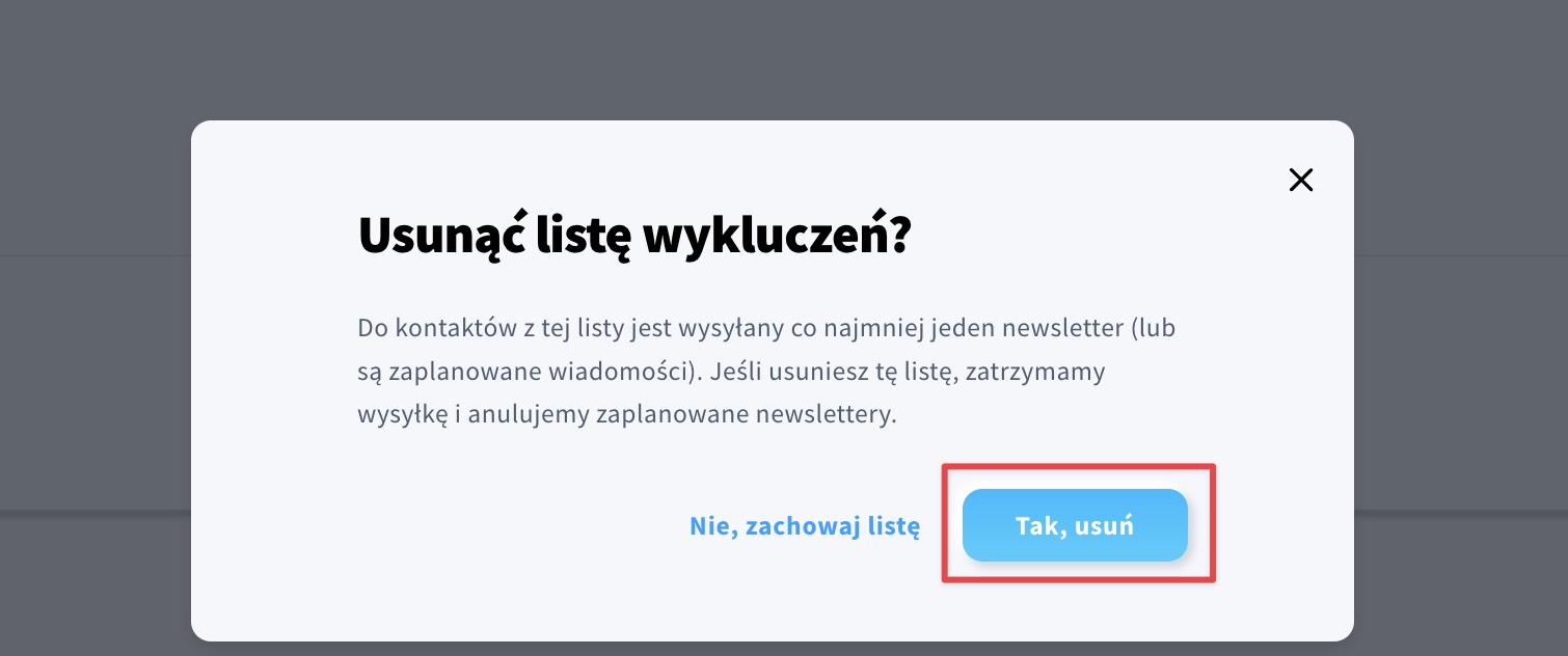 Zdjęcie pokazuje, jak potwierdzić usunięcie listy wykluczeń.