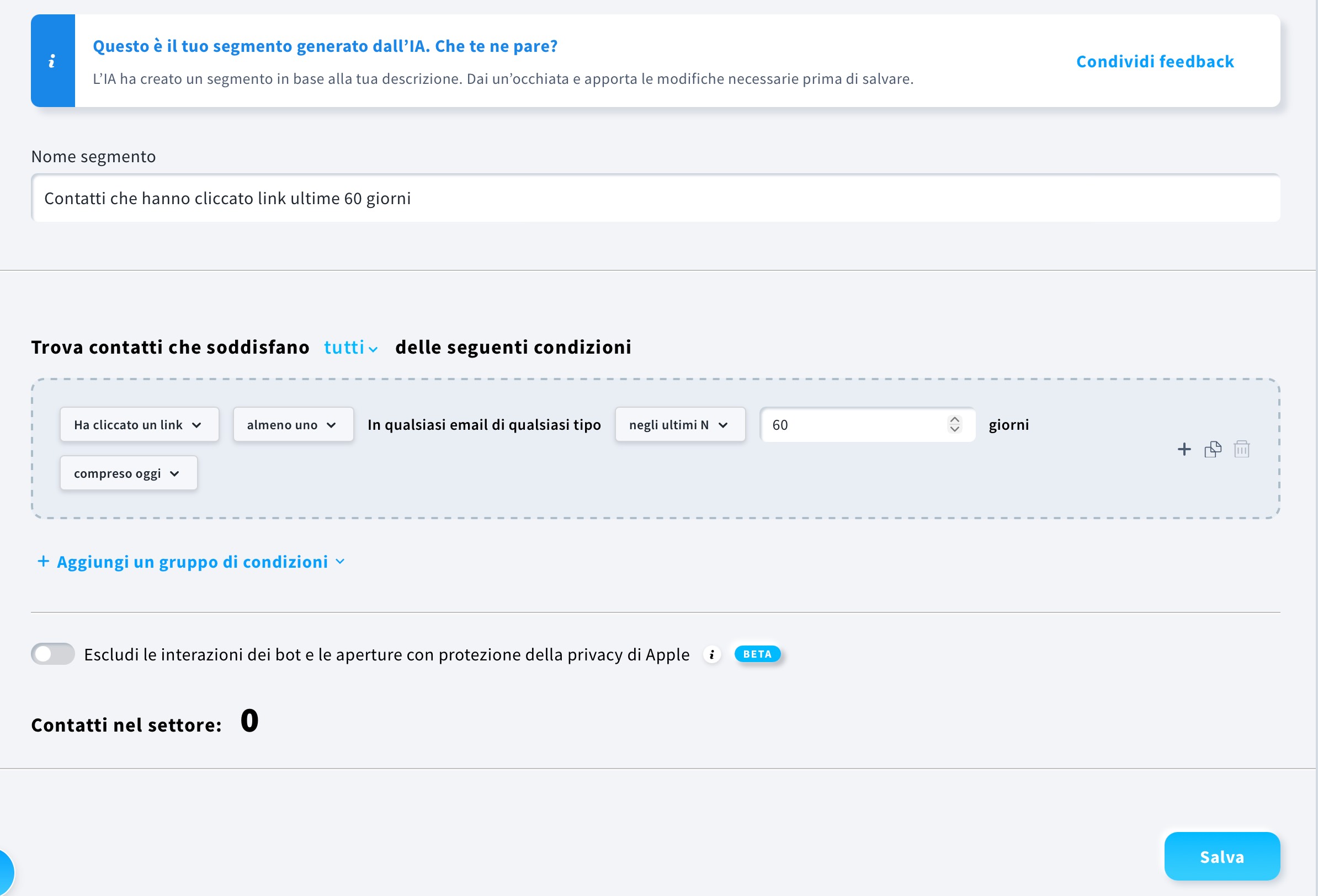 Un segmento di contatti che hanno cliccato qualsiasi link in una qualsiasi delle mie email negli ultimi 60 giorni.