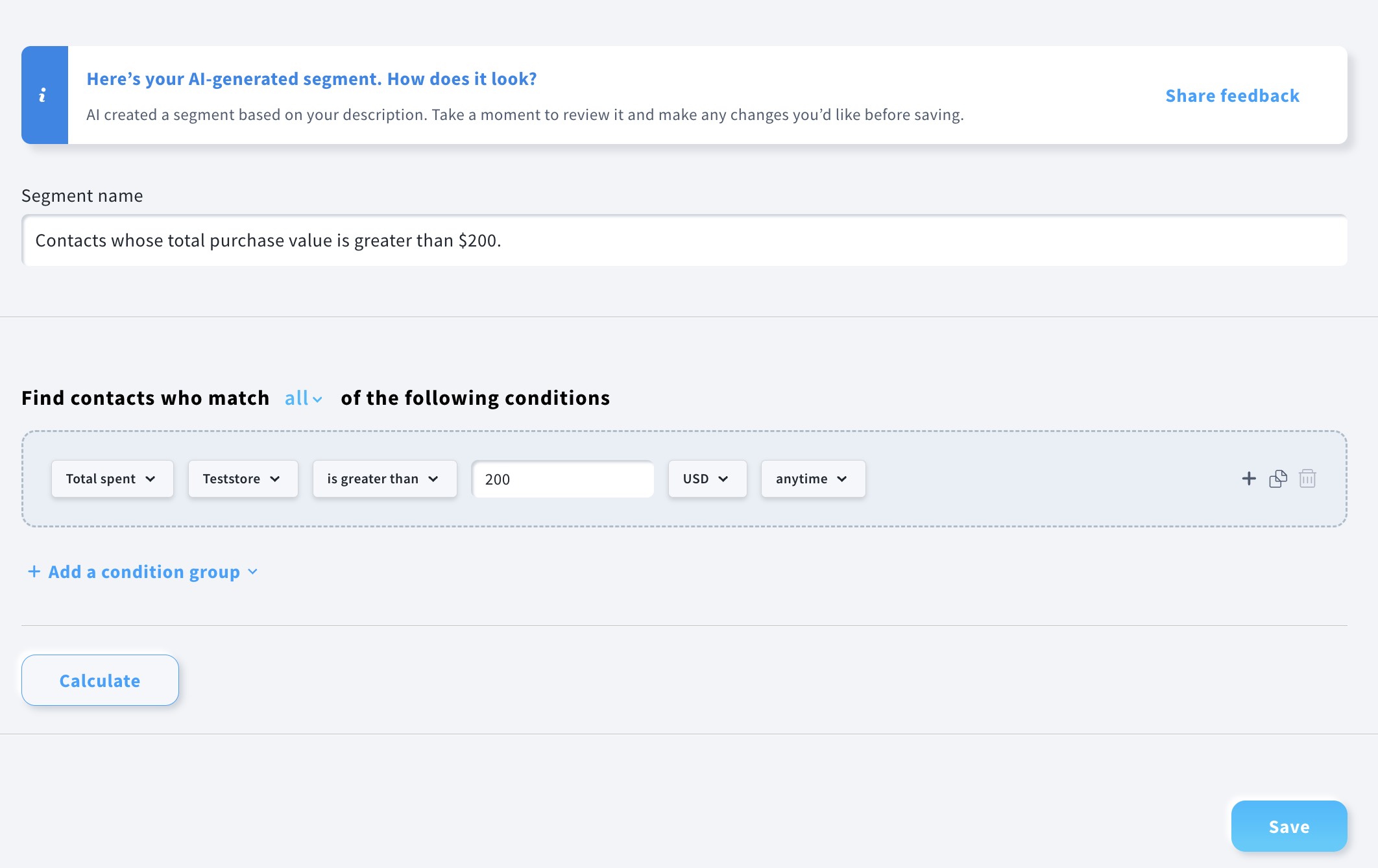 A segment of contacts whose total purchase value is greater than $200.