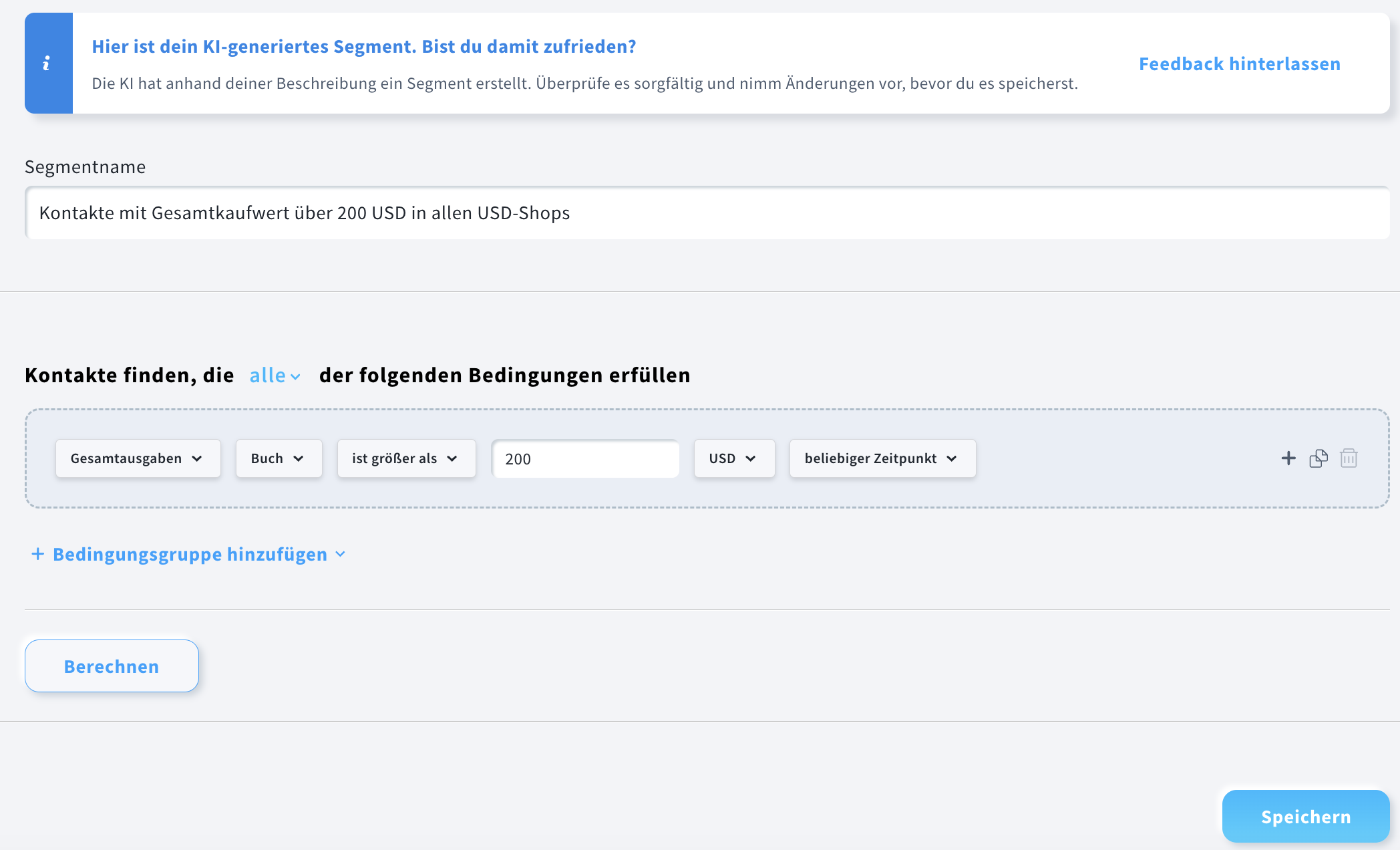 Ein Segment von Kontakten, deren gesamter Einkaufswert höher als 200 $ ist