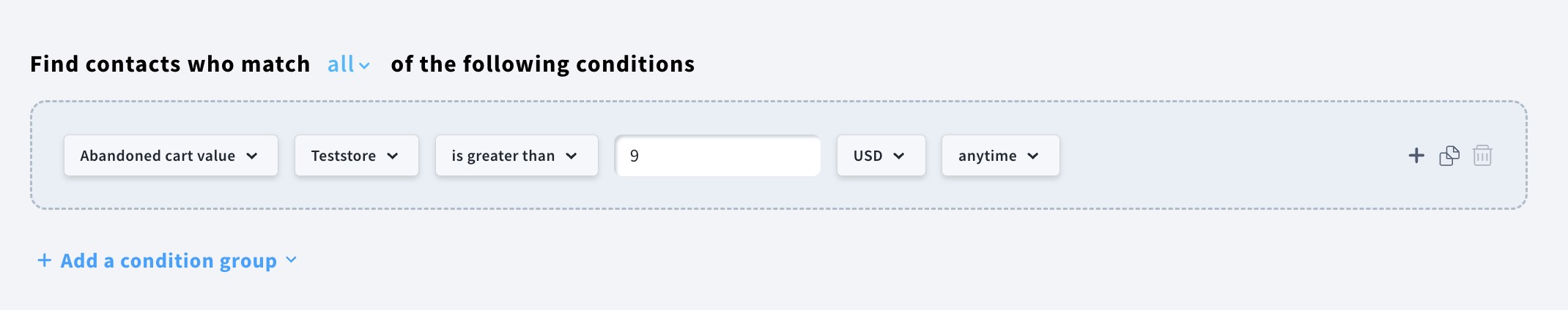 Example of a abandoned cart value ecommerce condition.