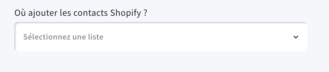 Sélection de liste dans l’intégration Shopify