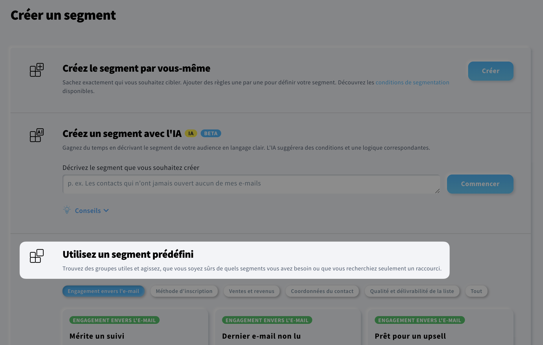Utiliser un segment prédéfini dans la nouvelle segmentation. 