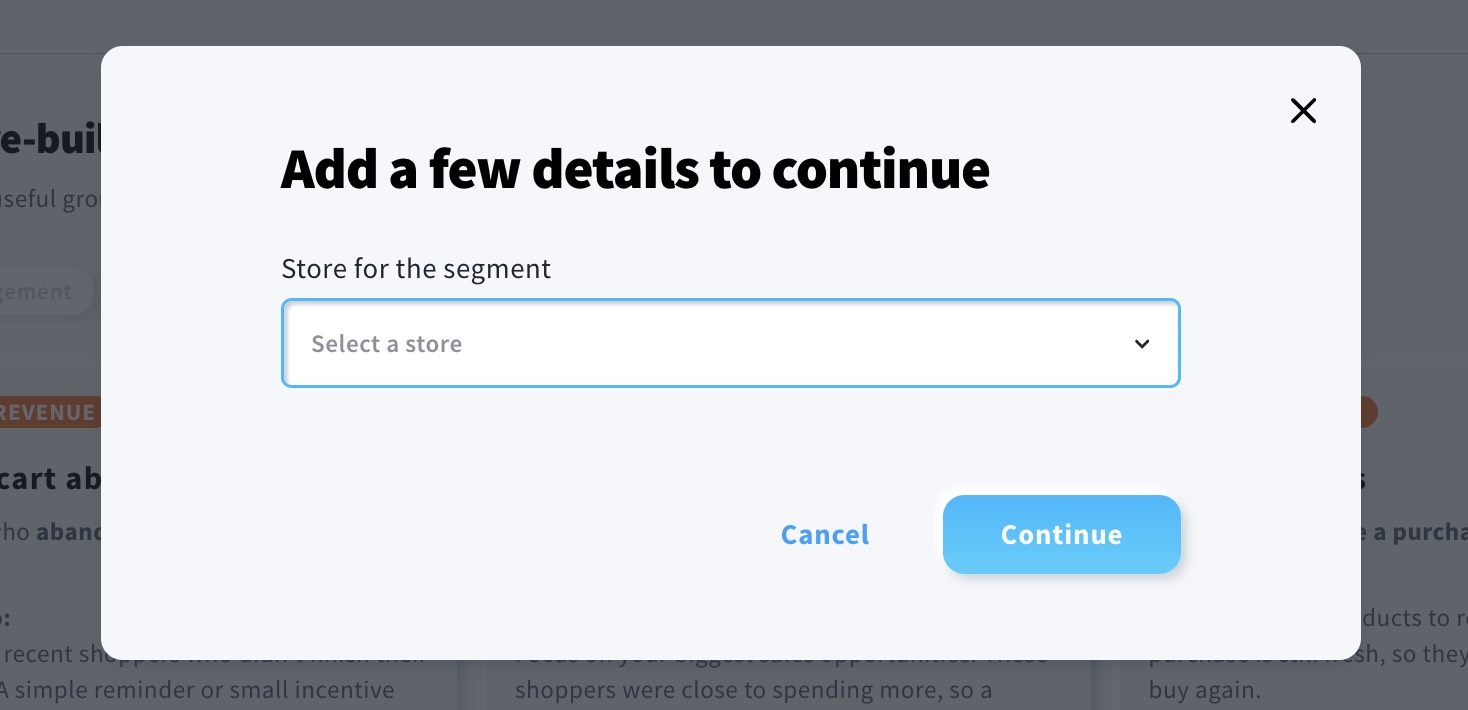 Store selection popup displayed after choosing a pre-built segment.