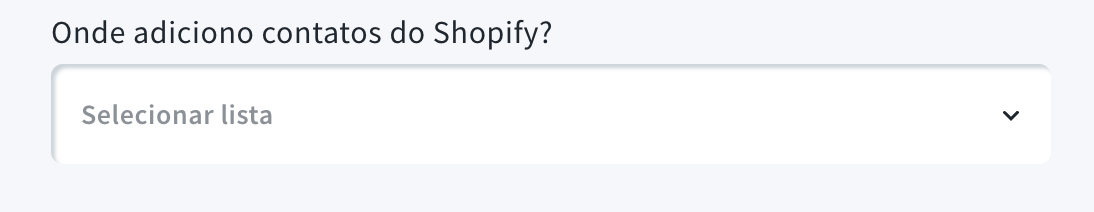 Lista de seleção na integração Shopify