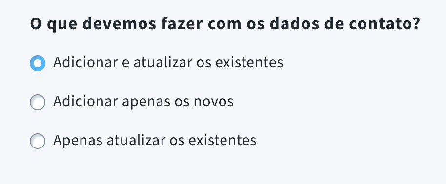 Seleção do tipo de dados de contacto a utilizar (novos/existentes/adicionar novos e atualizar existentes)