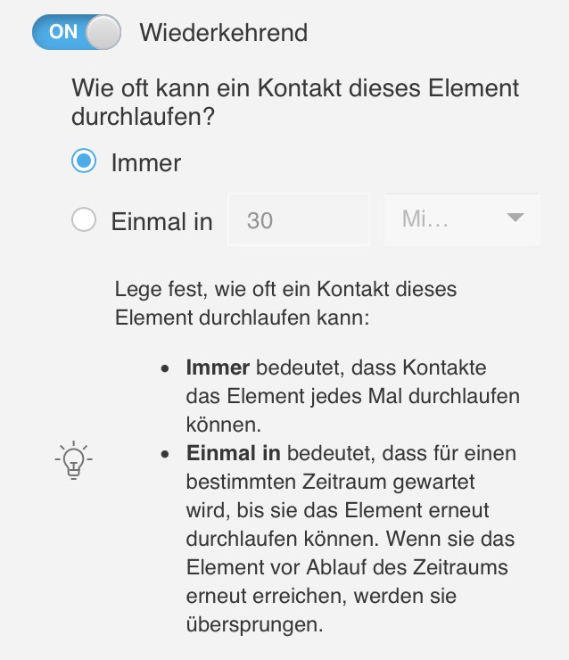Einstellungen der Option „Mehrmals ausführen“, die festlegen, wie häufig ein Kontakt einen Block durchlaufen kann: „Immer“ oder „Einmal pro ausgewähltem Zeitraum“.