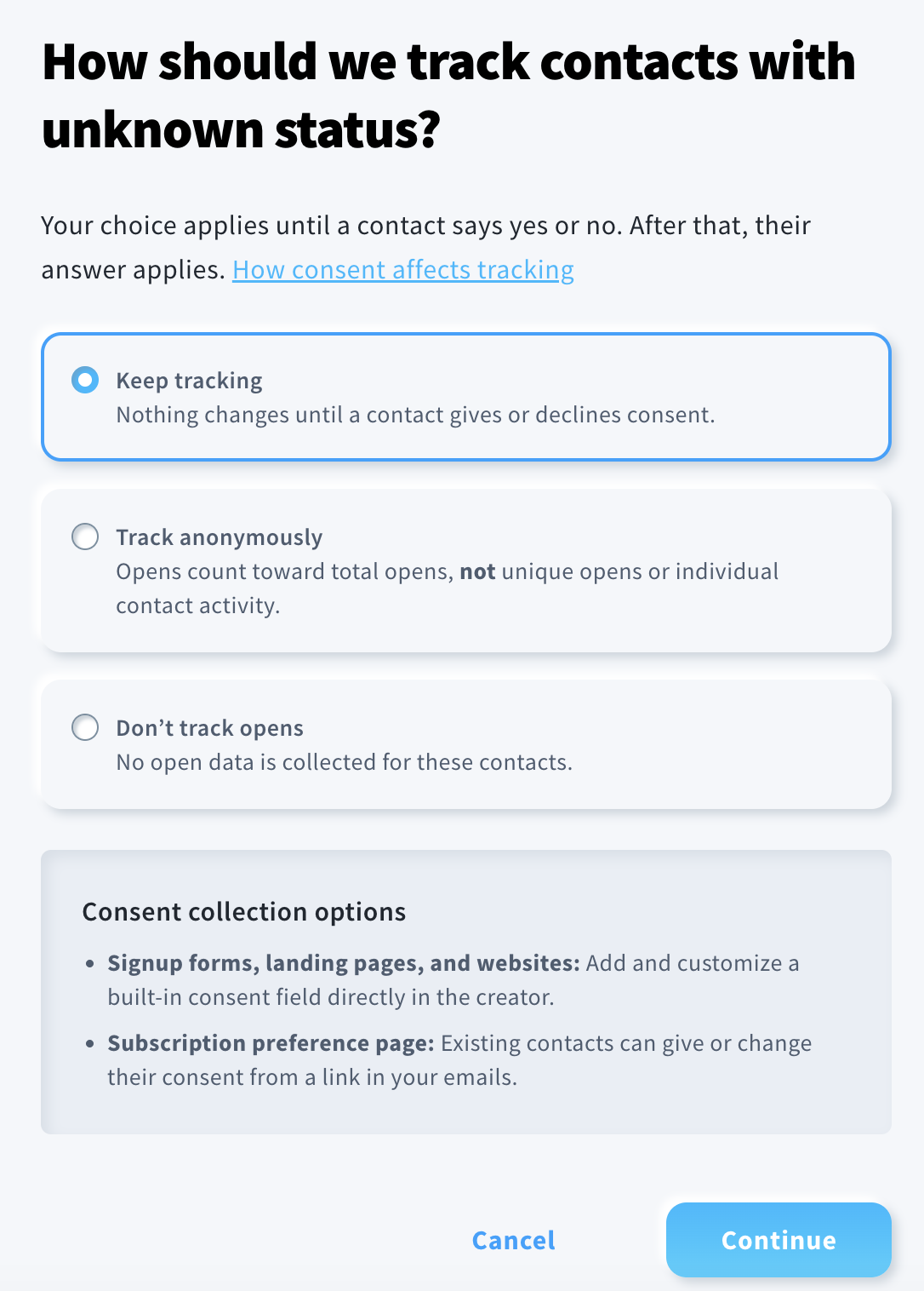 Configuration of how contacts with unknown open tracking status should be tracked.