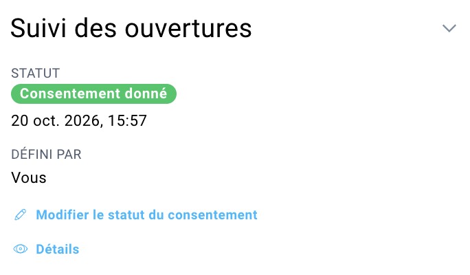 Ouvrir la section « Consentement au suivi » dans les coordonnées dont le statut est « Donné », avec la possibilité de modifier ce statut ou d'en consulter les détails.