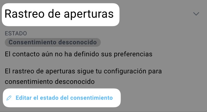 Sección Rastreo de aperturas en los detalles del contacto, con el estado Desconocido y la opción para editarlo.