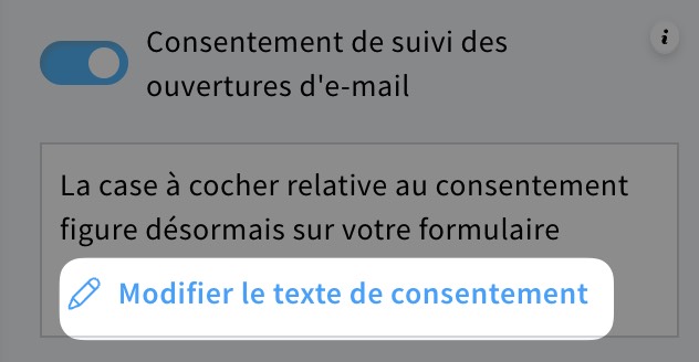 Option permettant de modifier le texte du consentement.