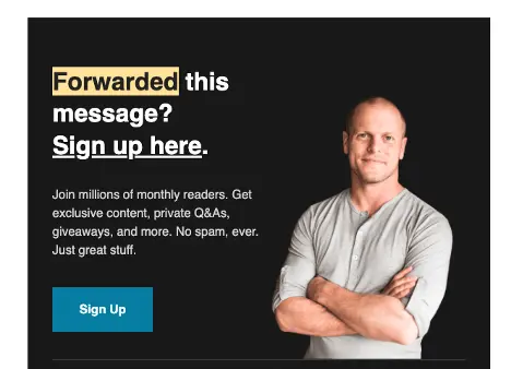 Tim Ferris linking to his newsletter signup page inside his email.