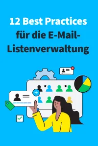 12 Best Practices für die E-Mail-Listenverwaltung